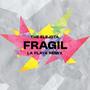 Fragil (feat. LUIZITO FEELING & JEAN CLAUDIO)