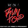 Who can i run to (feat. JK VIBEZ & FRAN61ST) [Explicit]