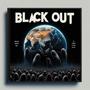 BLACK OUT (Explicit)