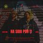 Ha Sido Por Ti (feat. Hasel)