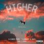 Higher (feat. J-London & ALEX DACE) [Explicit]