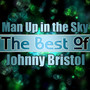 Man Up in the Sky - The Best of Johnny Bristol