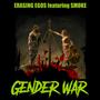 GENDER WAR (Explicit)