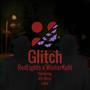 Glitch (Explicit)