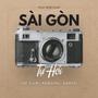 Sài Gòn Tự Hỏi (feat. Tử Lam, Gkein & Nhật Chan)