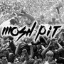 Mosh Pit