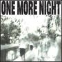 One More Night (Explicit)