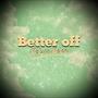 Better off