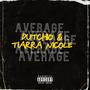 AveRage (feat. Tiarra Nicole) [Explicit]