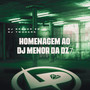 Homenagem ao Dj Menor da Dz7 (Explicit)