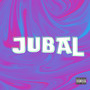 Jubal (Explicit)