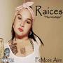 Raices (The Mixtape) [Explicit]