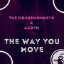 The way you move