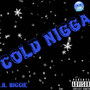 Cold Nigga (Explicit)