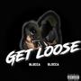 Get Loose (feat. 8loccaa) [Explicit]