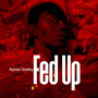 Fed Up (Explicit)