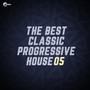 The Best Classic Progressive House, Vol 05