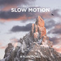 slow motion