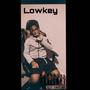 Lowkey (Explicit)