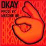 Okay (My Version) (Explicit)