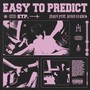 Easy to Predict (feat. Reggi Condos) [Explicit]