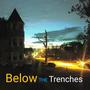 Below The Trenches (Explicit)