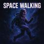 Space walking