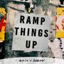 Ramp Things Up
