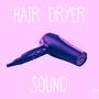 Hair Dryer Sound