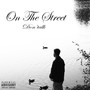 On The Street (Explicit)