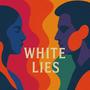 White Lies