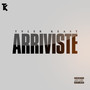 Arriviste (Explicit)