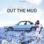 Out The Mud feat (Jai Twin) [Explicit]