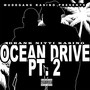 Ocean Drive Pt. 2 (Explicit)