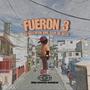 FUERON 3 (feat. Dr Gotti & Piton King Flow) [Explicit]