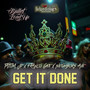 Get It Done (Explicit)