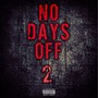 NO DAYS OFF 2 (Explicit)