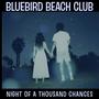 Night Of A Thousand Chances