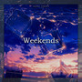 Weekends