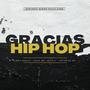 Gracias Hip Hop (feat. Cindy Marley, Adoc MC, Nikole & DJ ANTRE) [Explicit]
