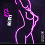 RiRi (feat. wacovia) [Explicit]