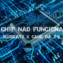 Chip Não Funciona