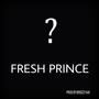 Fresh Prince (Explicit)