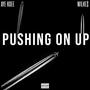 Pushing On Up (Explicit)