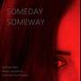 Someday Someway