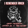 I Remember When (feat. Myster DL & Tony Slippaz) [Explicit]