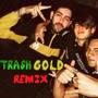 TRASH GOLD (feat. Borre, Blacxun & Am0_n) [Explicit]