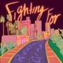 Fighting For (feat. Yanna S.) [Explicit]