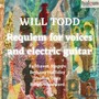 Requiem for Voices and Electric Guitar