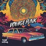 Voyage Funk (Explicit)